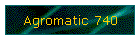 Agromatic 740
